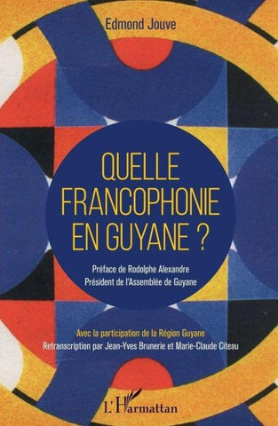 Quelle francophonie en Guyane ?