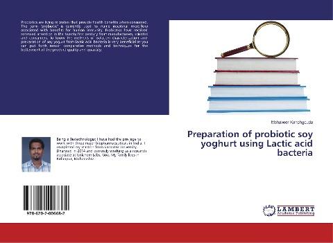 Preparation of probiotic soy yoghurt using Lactic acid bacteria