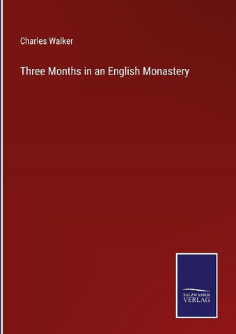 Three Months in an English Monastery