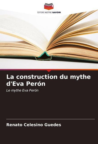 La construction du mythe d'Eva Perón
