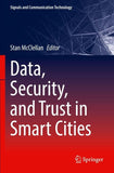 Data, Security, and Trust in Smart Cities