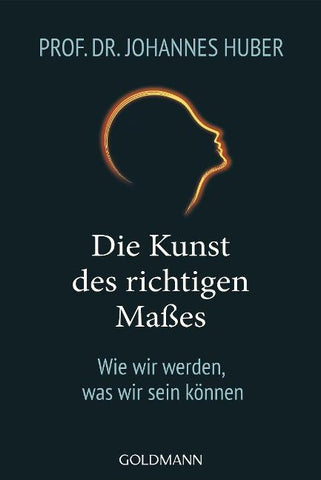 Die Kunst des richtigen Maßes