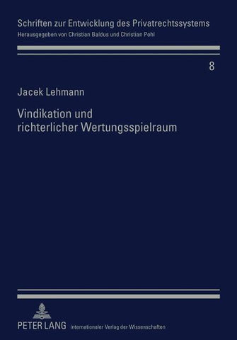 Vindikation und richterlicher Wertungsspielraum