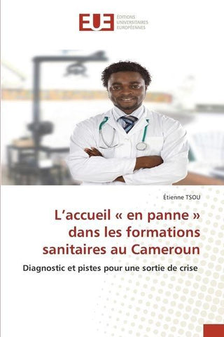 L'accueil ' en panne ' dans les formations sanitaires au Cameroun