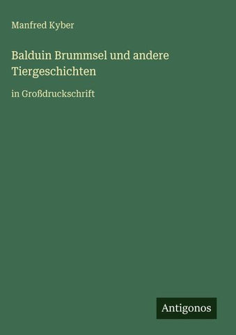 Balduin Brummsel und andere Tiergeschichten