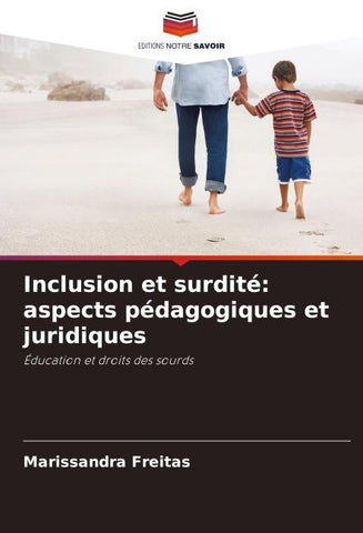 Inclusion et surdité: aspects pédagogiques et juridiques
