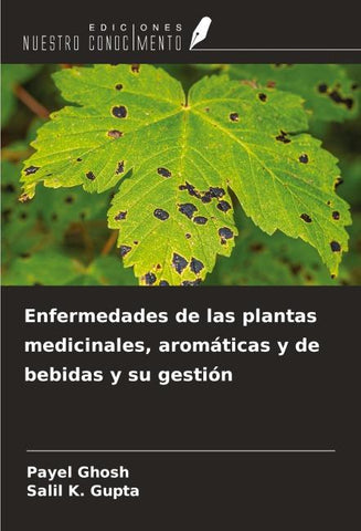 Enfermedades de las plantas medicinales, aromáticas y de bebidas y su gestión