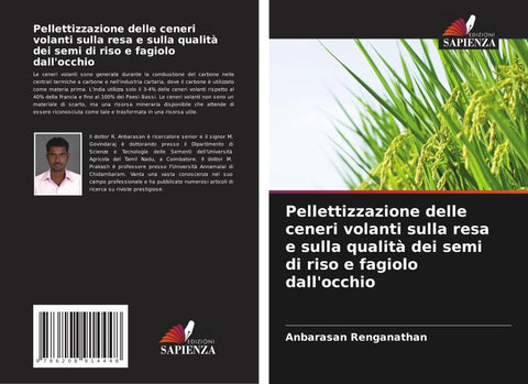 Pellettizzazione delle ceneri volanti sulla resa e sulla qualità dei semi di riso e fagiolo dall'occhio
