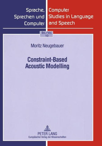Constraint-Based Acoustic Modelling
