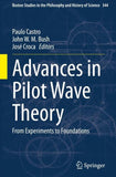 Advances in Pilot Wave Theory