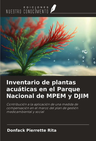 Inventario de plantas acuáticas en el Parque Nacional de MPEM y DJIM