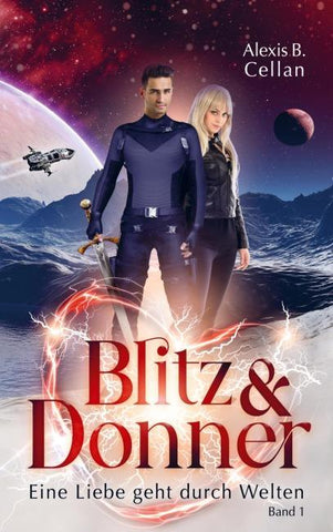 Blitz & Donner - Eine Liebe geht durch Welten