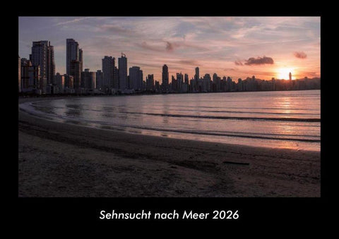 Sehnsucht nach Meer 2026 Fotokalender DIN A3