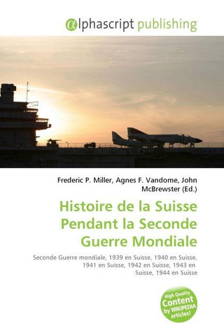 Histoire de la Suisse Pendant la Seconde Guerre Mondiale