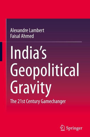 India’s Geopolitical Gravity