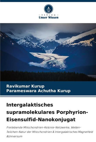 Intergalaktisches supramolekulares Porphyrion-Eisensulfid-Nanokonjugat