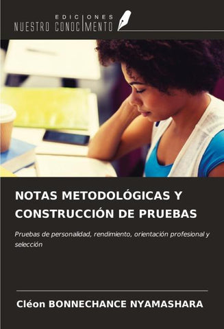 NOTAS METODOLÓGICAS Y CONSTRUCCIÓN DE PRUEBAS