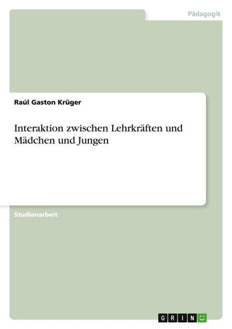 Interaktion zwischen Lehrkräften und Mädchen und Jungen