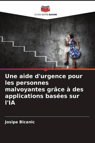 Une aide d'urgence pour les personnes malvoyantes grâce à des applications basées sur l'IA