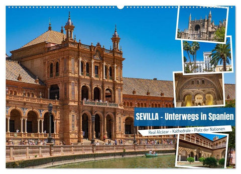 Sevilla - Unterwegs in Spanien (Wandkalender 2026 DIN A2 quer), CALVENDO Monatskalender