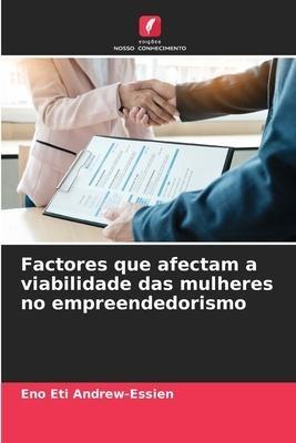 Factores que afectam a viabilidade das mulheres no empreendedorismo