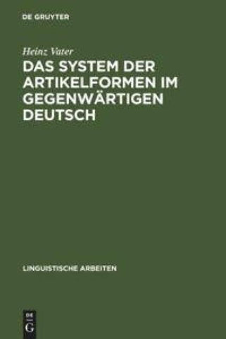 Das System der Artikelformen im gegenwärtigen Deutsch