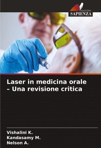 Laser in medicina orale - Una revisione critica