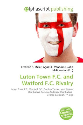 Luton Town F.C. and Watford F.C. Rivalry
