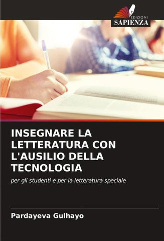 INSEGNARE LA LETTERATURA CON L'AUSILIO DELLA TECNOLOGIA
