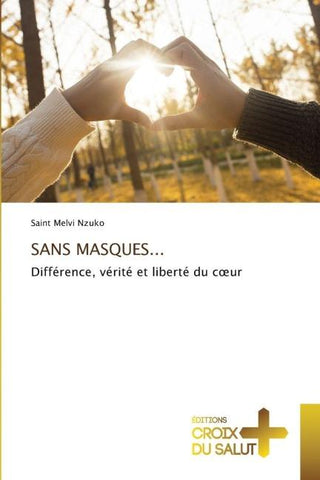 SANS MASQUES...