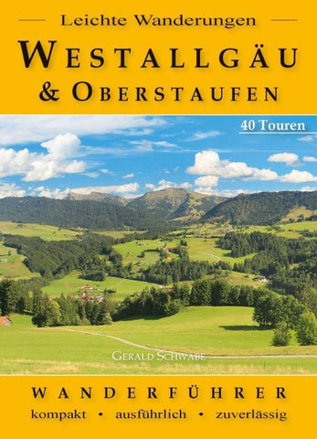Leichte Wanderungen Westallgäu und Oberstaufen