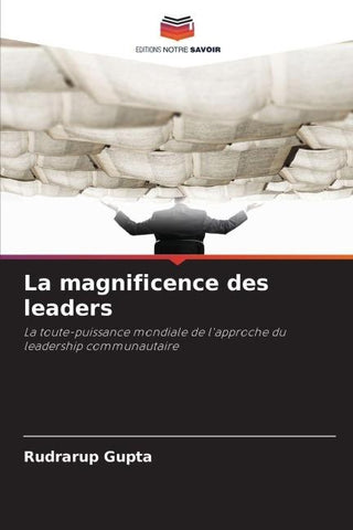 La magnificence des leaders