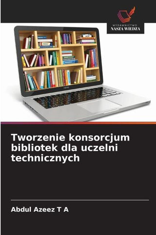 Tworzenie konsorcjum bibliotek dla uczelni technicznych