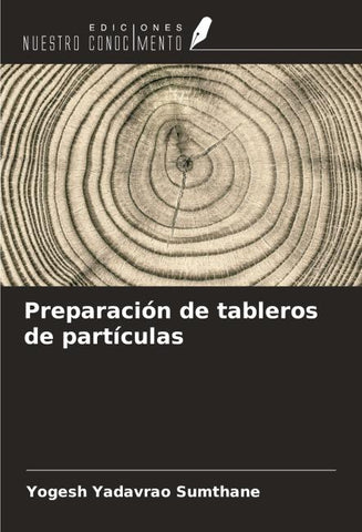 Preparación de tableros de partículas
