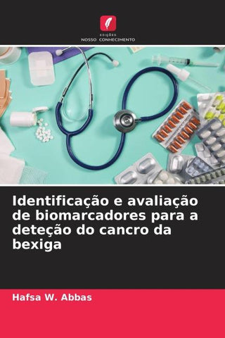Identificação e avaliação de biomarcadores para a deteção do cancro da bexiga