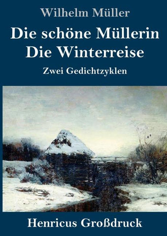 Die schöne Müllerin / Die Winterreise (Großdruck)