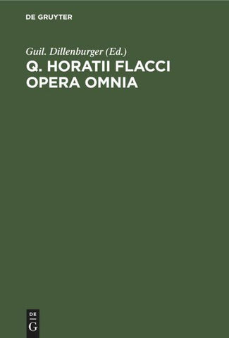 Q. Horatii Flacci Opera Omnia