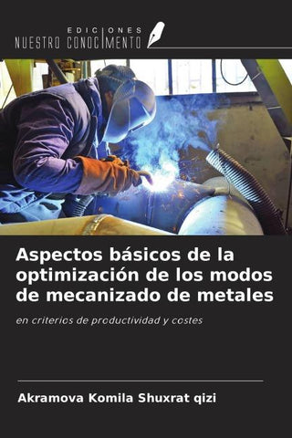 Aspectos básicos de la optimización de los modos de mecanizado de metales