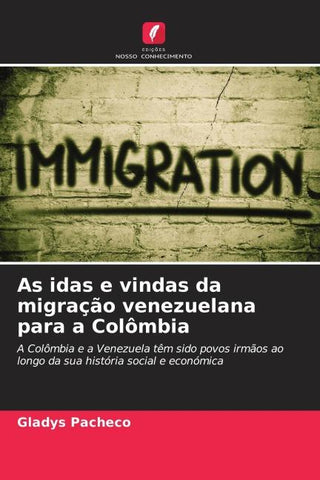 As idas e vindas da migração venezuelana para a Colômbia