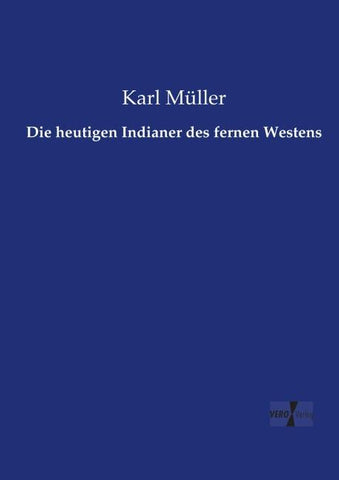Die heutigen Indianer des fernen Westens