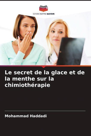 Le secret de la glace et de la menthe sur la chimiothérapie