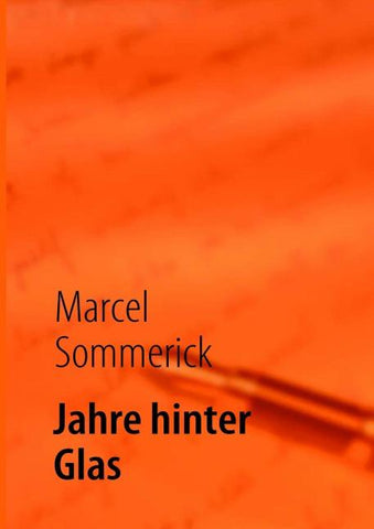 Jahre hinter Glas