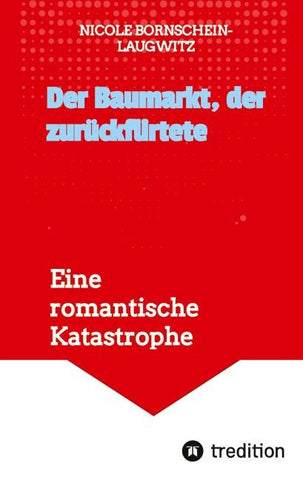 Der Baumarkt, der zurückflirtete