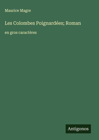 Les Colombes Poignardées; Roman