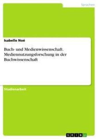 Buch- und Medienwissenschaft. Mediennutzungsforschung in der Buchwissenschaft