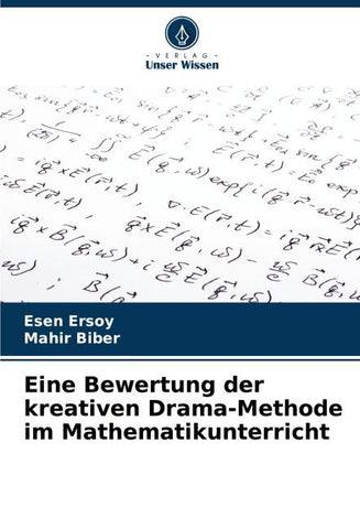 Eine Bewertung der kreativen Drama-Methode im Mathematikunterricht
