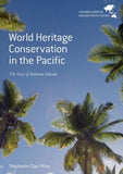 World Heritage Conservation in the Pacific