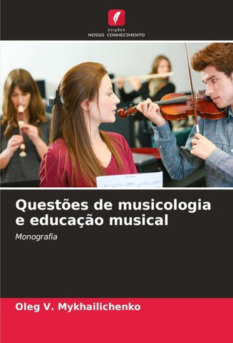 Questões de musicologia e educação musical