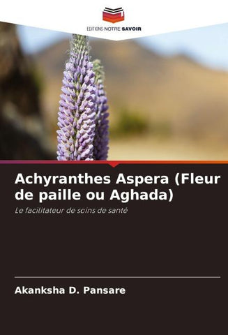 Achyranthes Aspera (Fleur de paille ou Aghada)