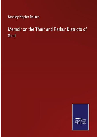 Memoir on the Thurr and Parkur Districts of Sind